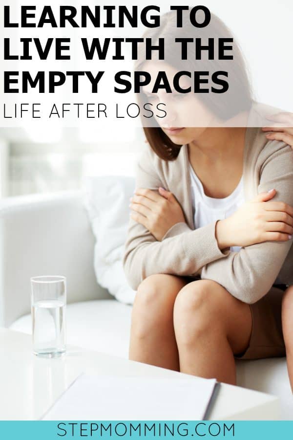 Learning to Live with the Empty Spaces Life After Loss | Grieving | 5 Stages of Grief | Moving On After Death