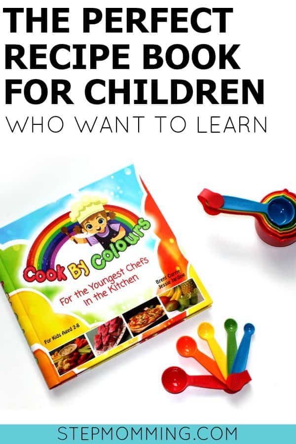 The Perfect Recipe Book for Children Who Want to Learn | Children's Cookbook | Teach Kids to Cook | Getting Kids in the Kitchen | Teaching Children Nutrition