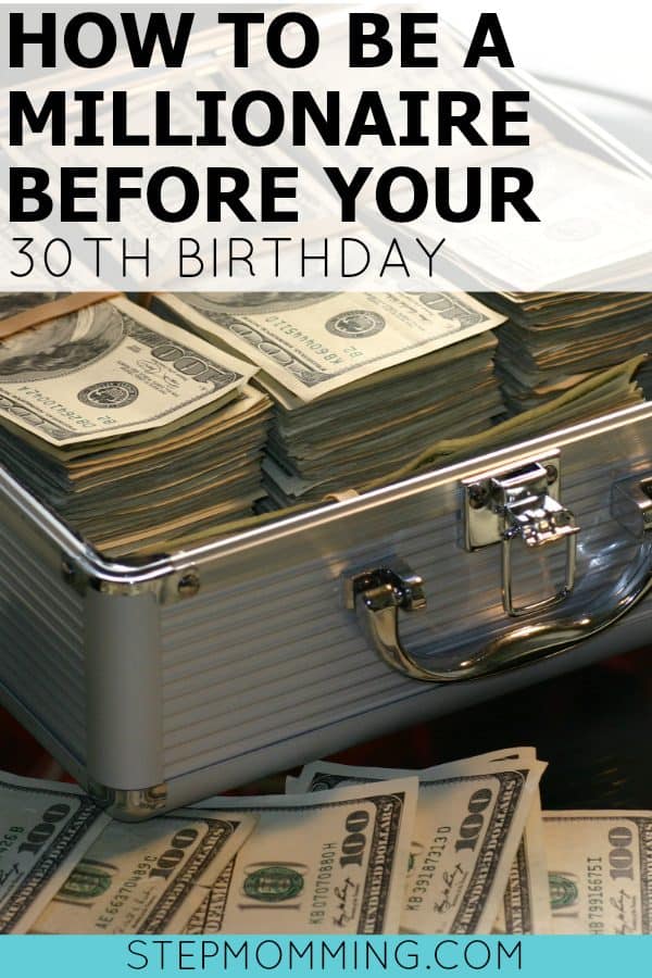 How to Be a Millionaire before your 30th Birthday | How to Save a Million Dollars | How to Save Money | Aggressive Savings Plan | How to Save Aggressively | How to Save Money | How to Become a Millionaire