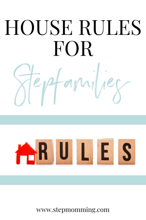 House Rules for Stepfamilies Everything You Need to Know Stepmomming